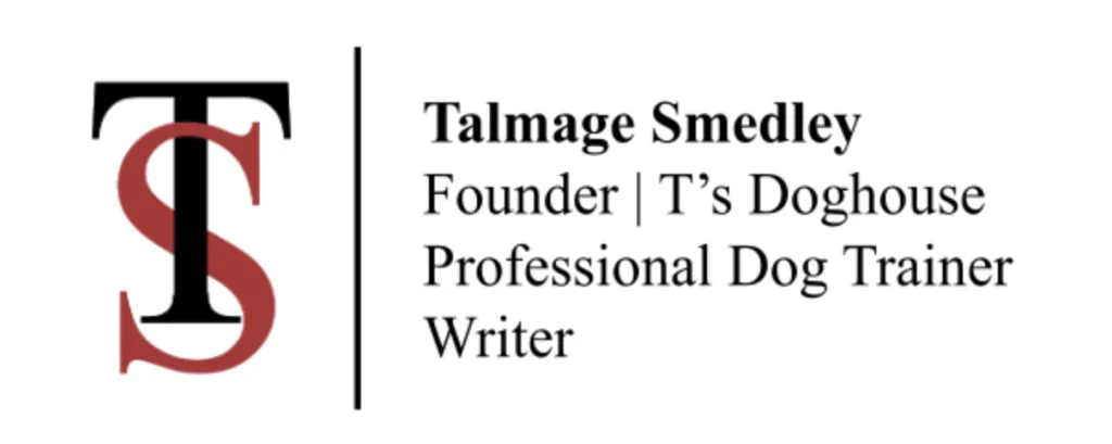 T's Doghouse Founder Professional Dog Trainer Writer Talmage Smedley